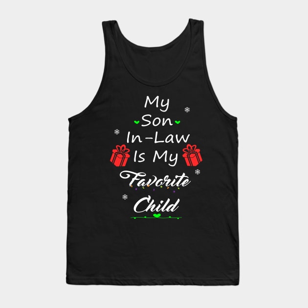 My Son-In-Law Is My Favorite Child Tank Top by SavageArt ⭐⭐⭐⭐⭐